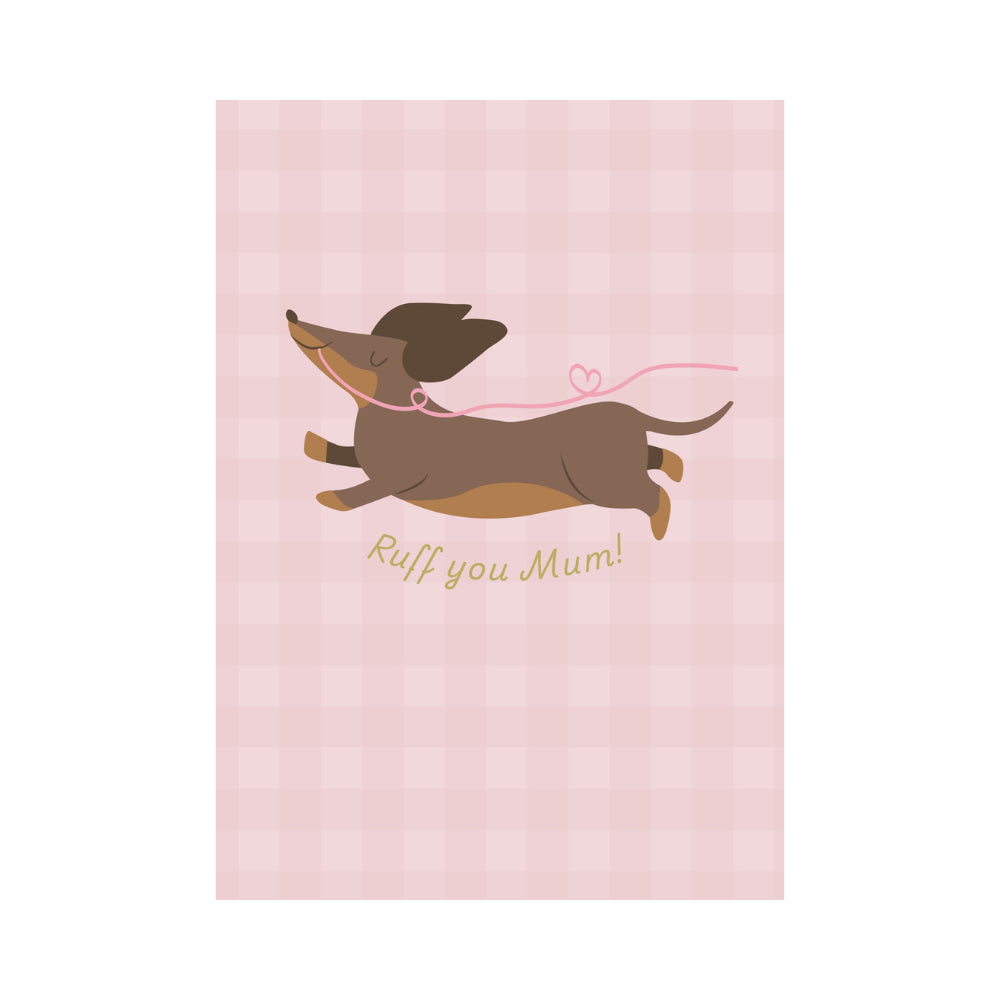 Greeting Card - RUFF YOU MUM