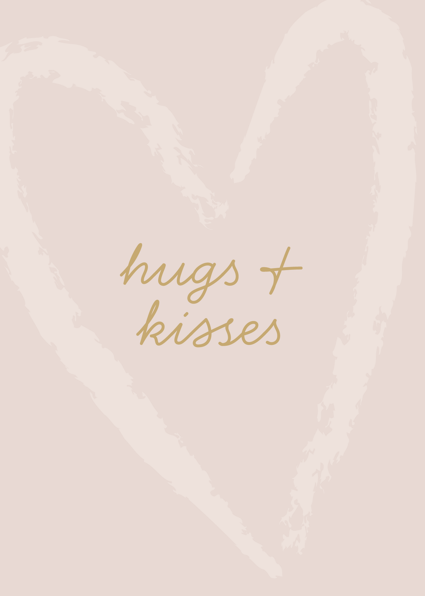 Greeting Card Blushing Floral- Hugs & Kisses