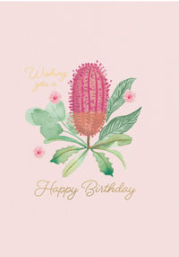 Greeting Card Botanical Blooms - BIRTHDAY BANKSIA